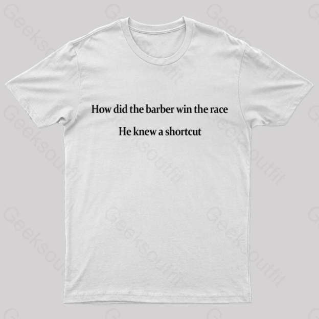 The Barber Win Race Geek T-Shirt White / S