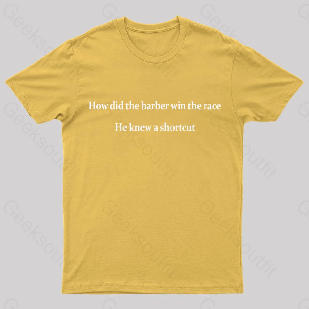 The Barber Win Race Geek T-Shirt Yellow / S