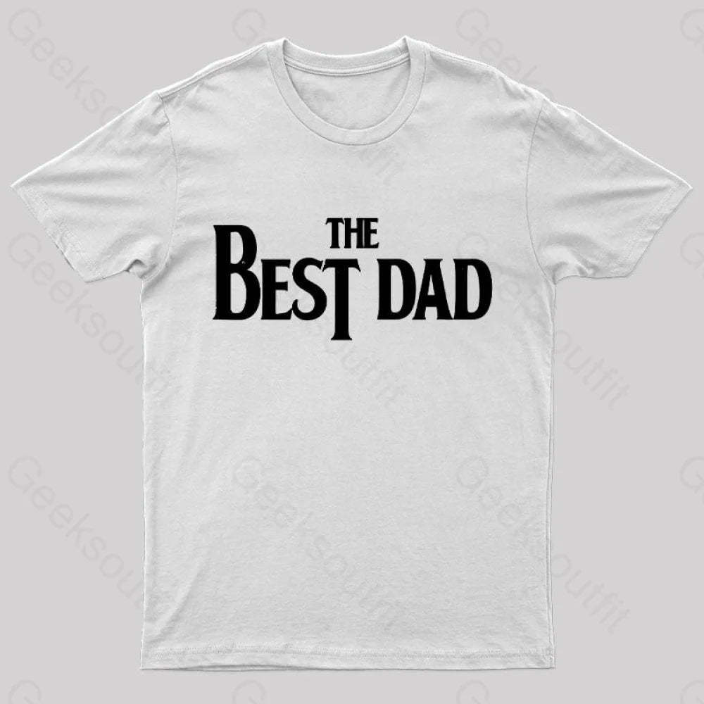 The Best Dad Nerd T-Shirt White / S