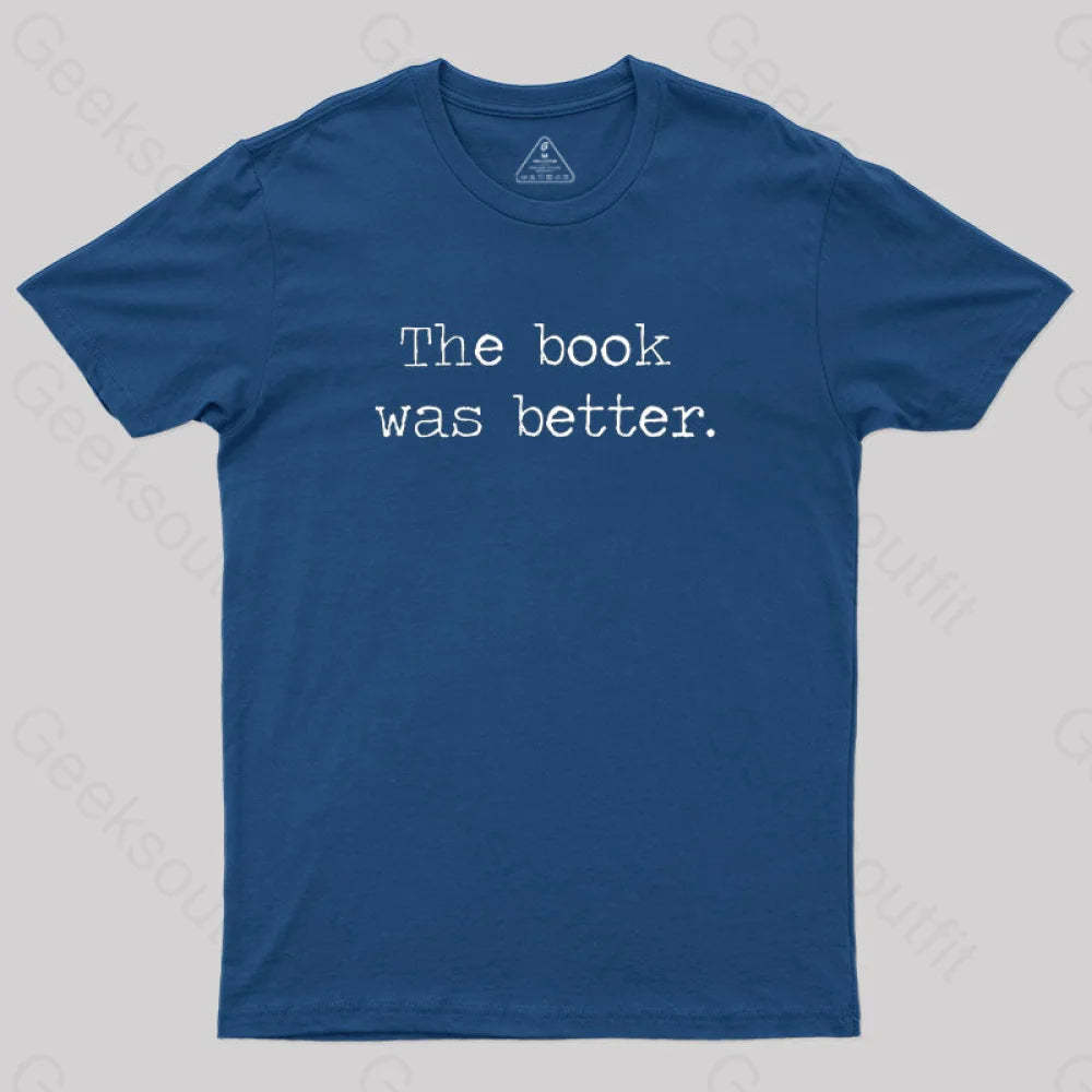 The Book Was Better T-Shirt Navy / S