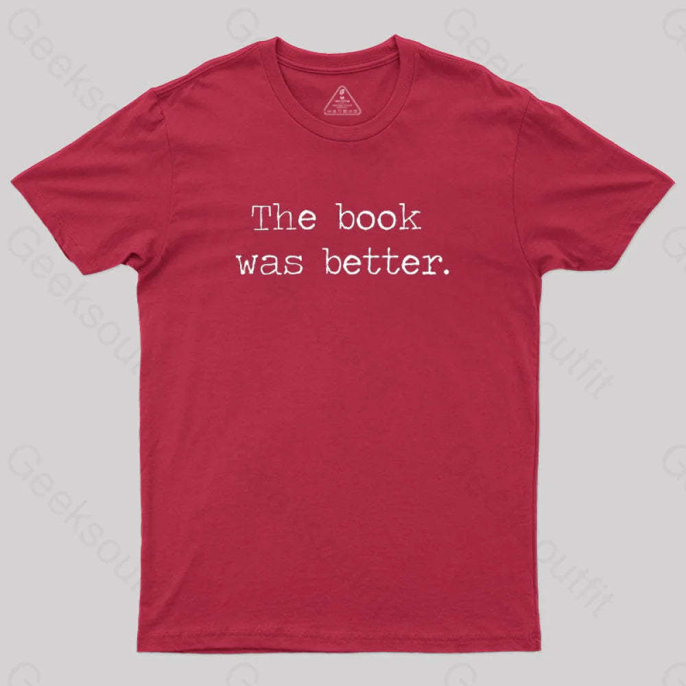 The Book Was Better T-Shirt Red / S