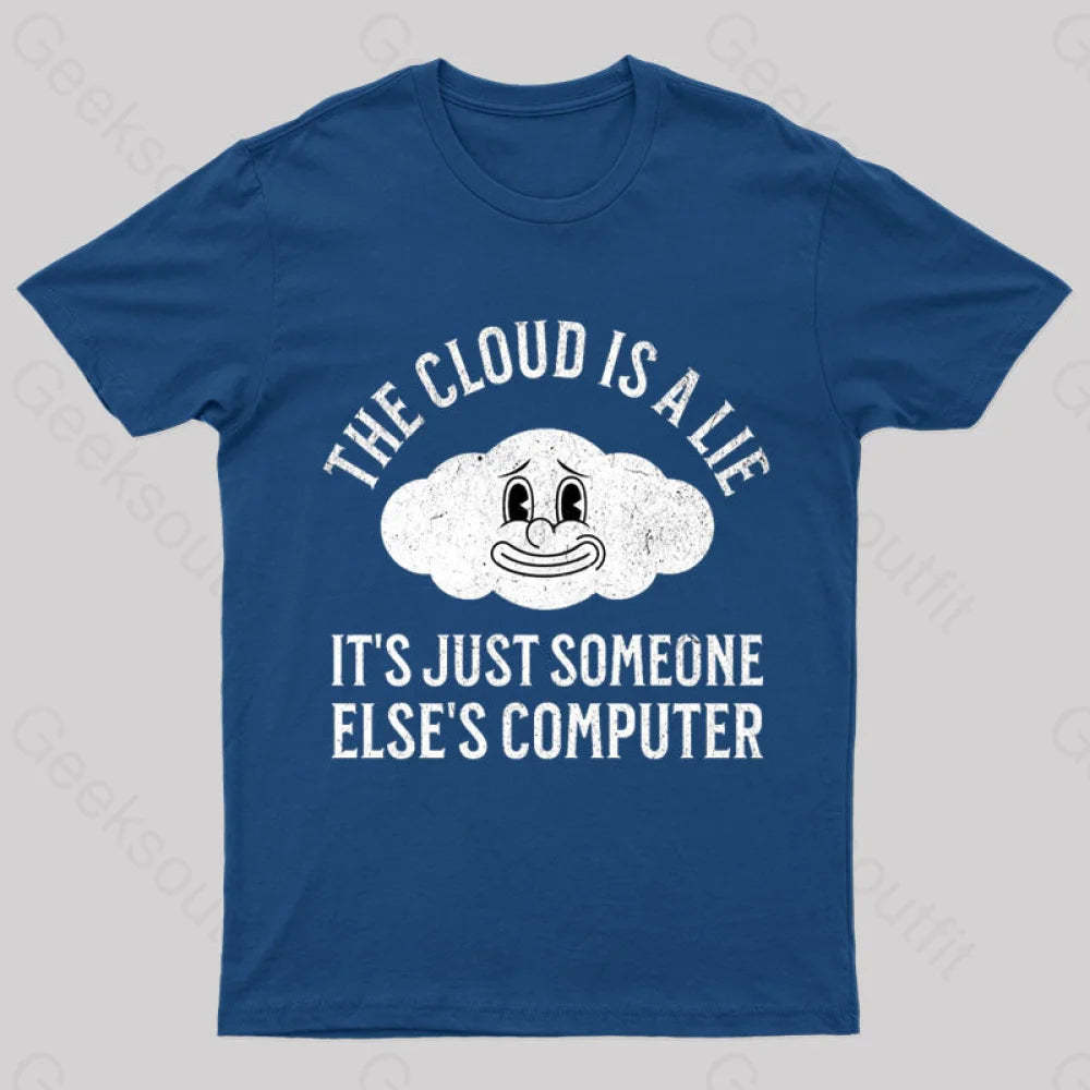 The Cloud Is A Lie Nerd T-Shirt Navy / S
