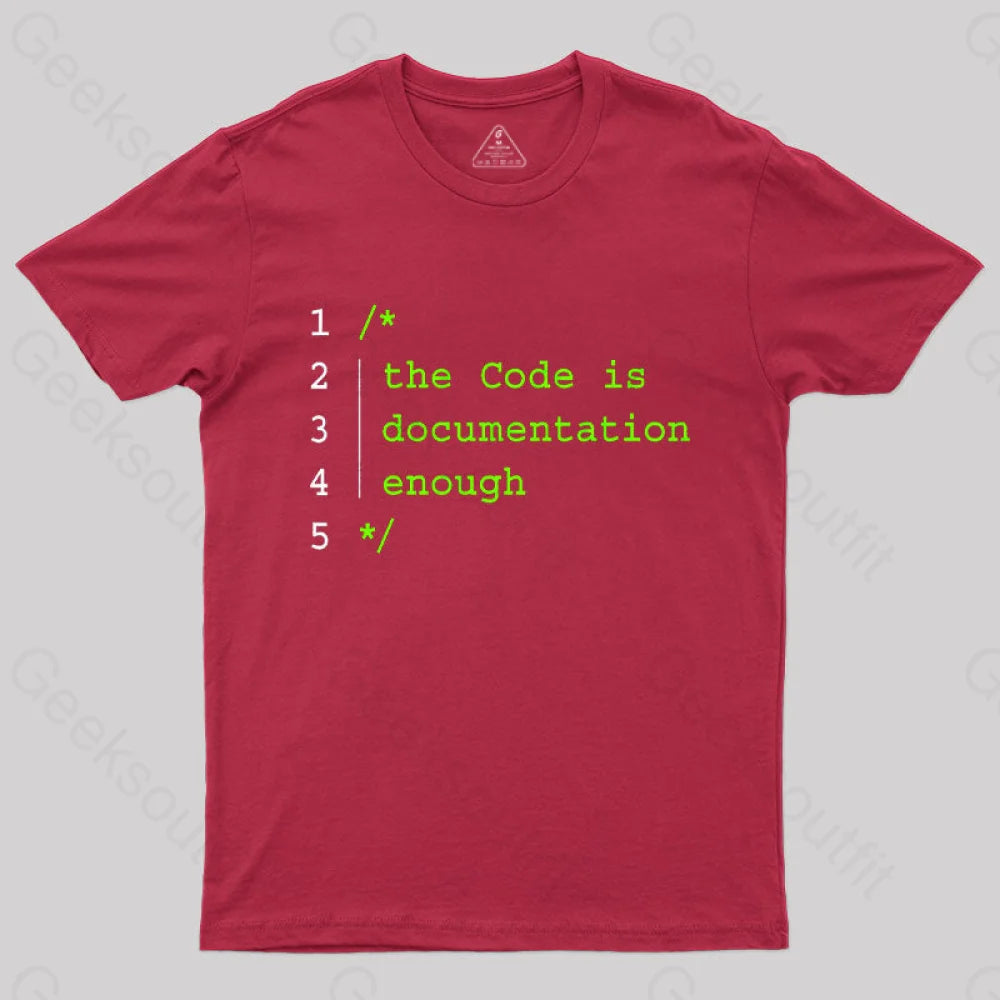 The Code Is Documentation Enough Nerd T-Shirt Red / S