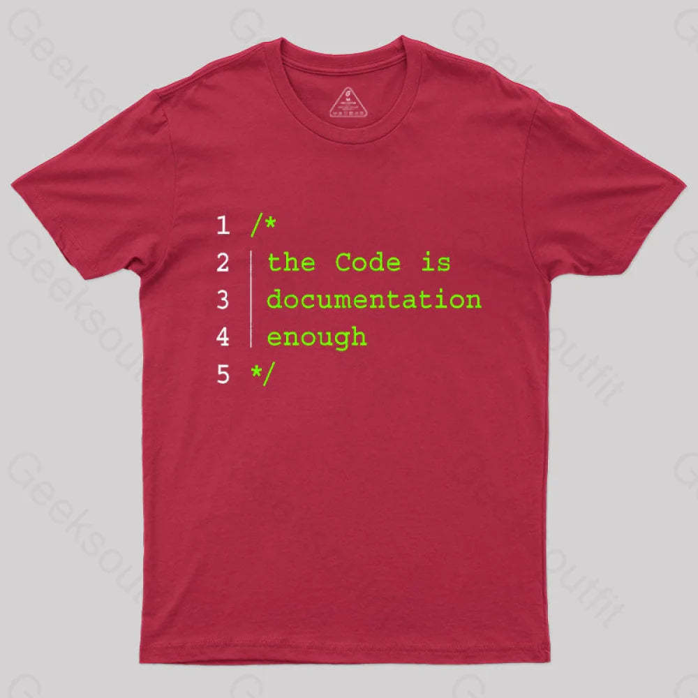 The Code Is Documentation Enough Nerd T-Shirt Red / S