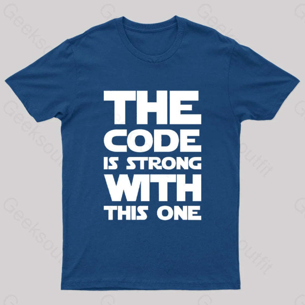 The Code Is Strong With This One Nerd T-Shirt Navy / S