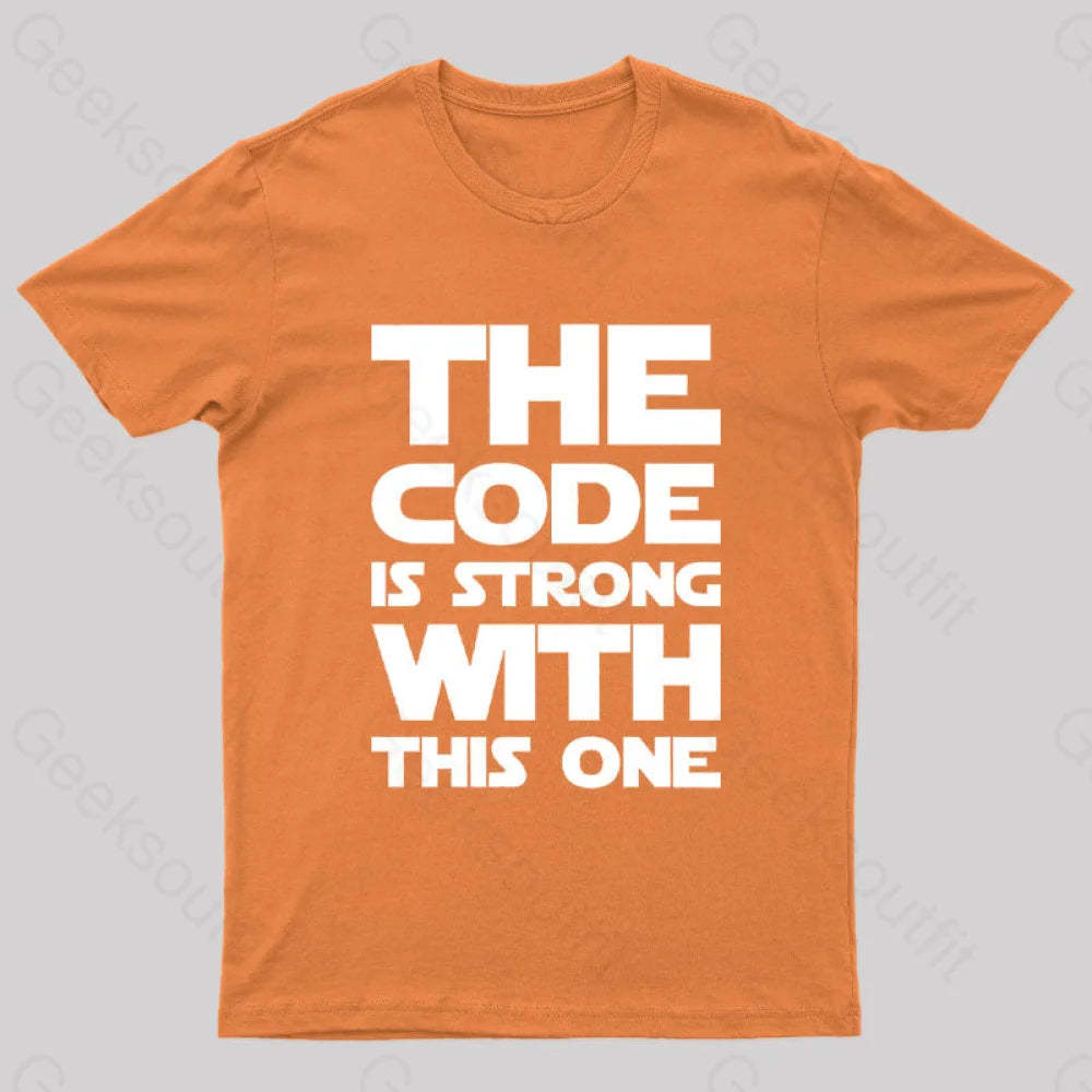 The Code Is Strong With This One Nerd T-Shirt Orange / S