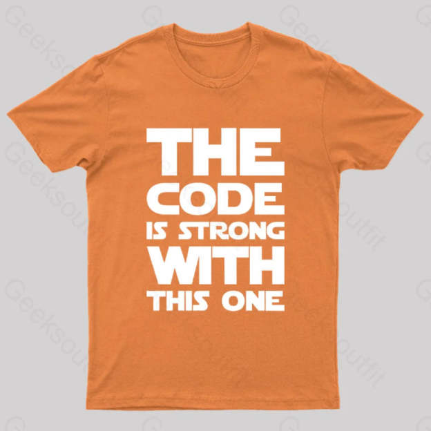 The Code Is Strong With This One Nerd T-Shirt Orange / S