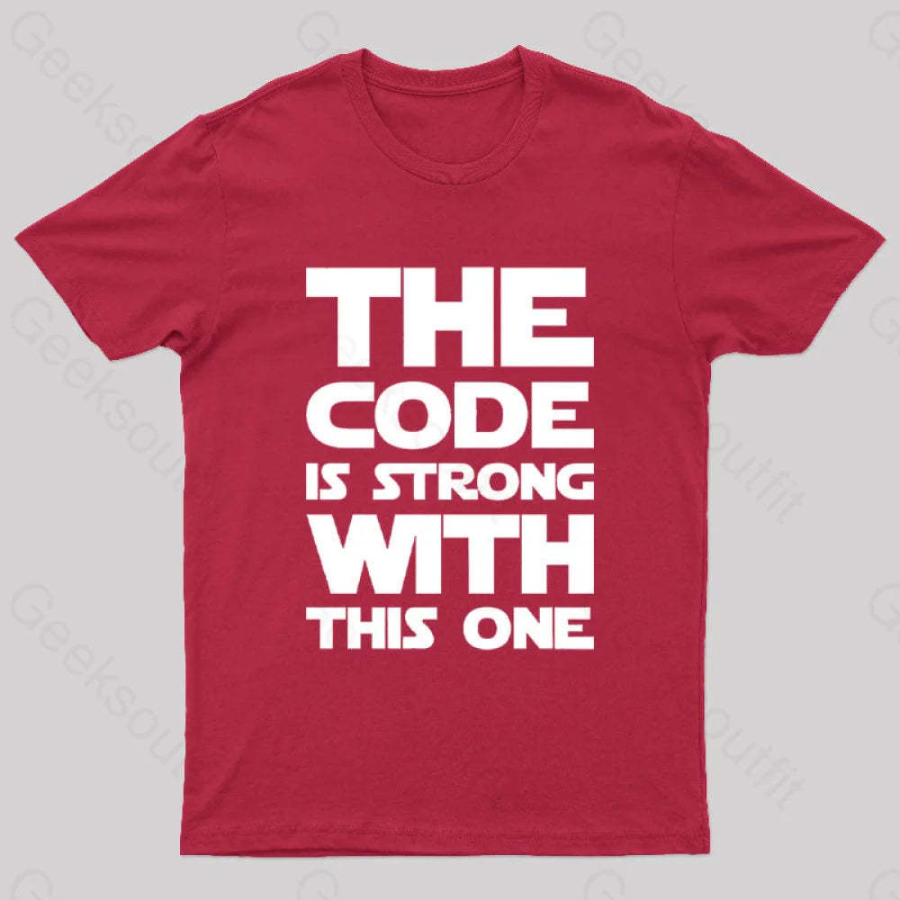 The Code Is Strong With This One Nerd T-Shirt Red / S