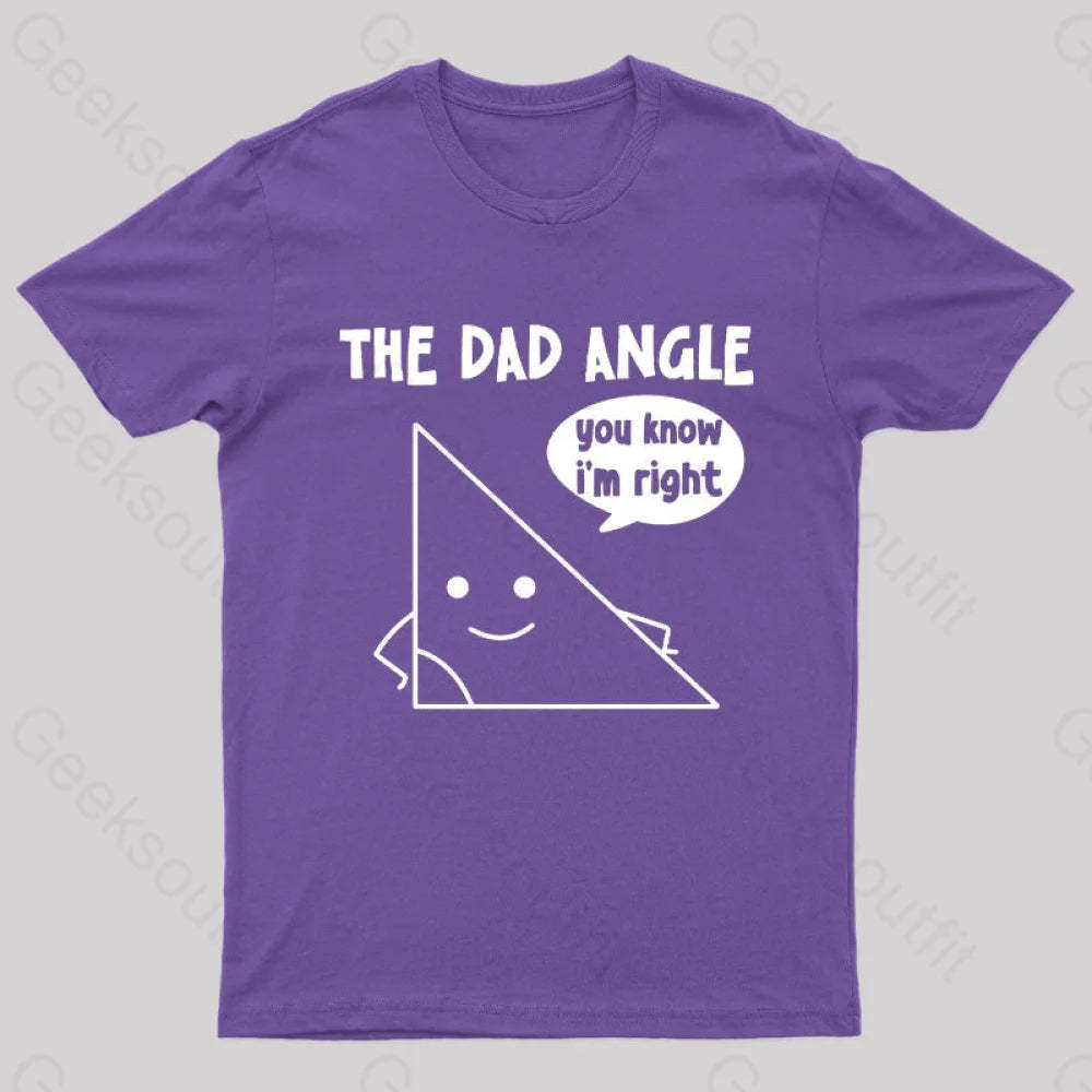The Dad Angle You Know I’m Right Nerd T-Shirt Purple / S