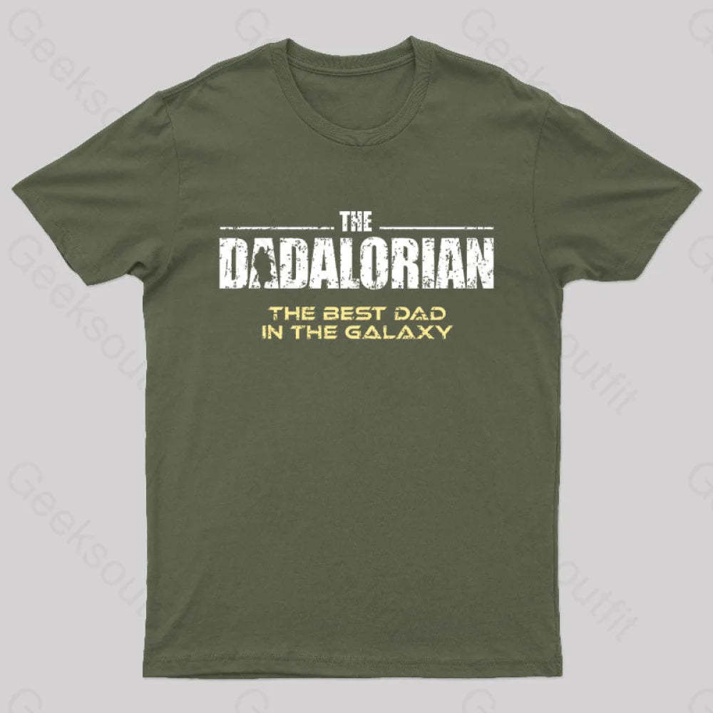 The Dadalorian Best Dad In Galaxy Geek T-Shirt Army Green / S