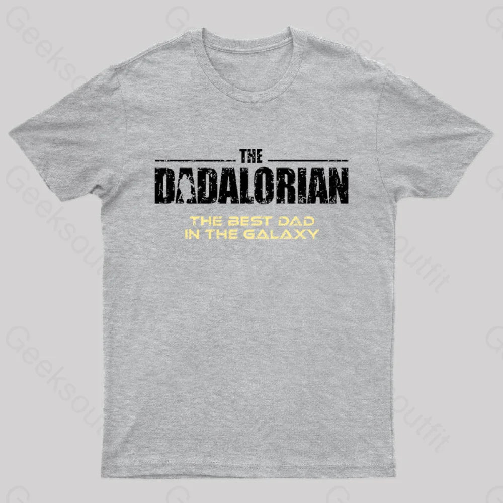 The Dadalorian Best Dad In Galaxy Geek T-Shirt Grey / S