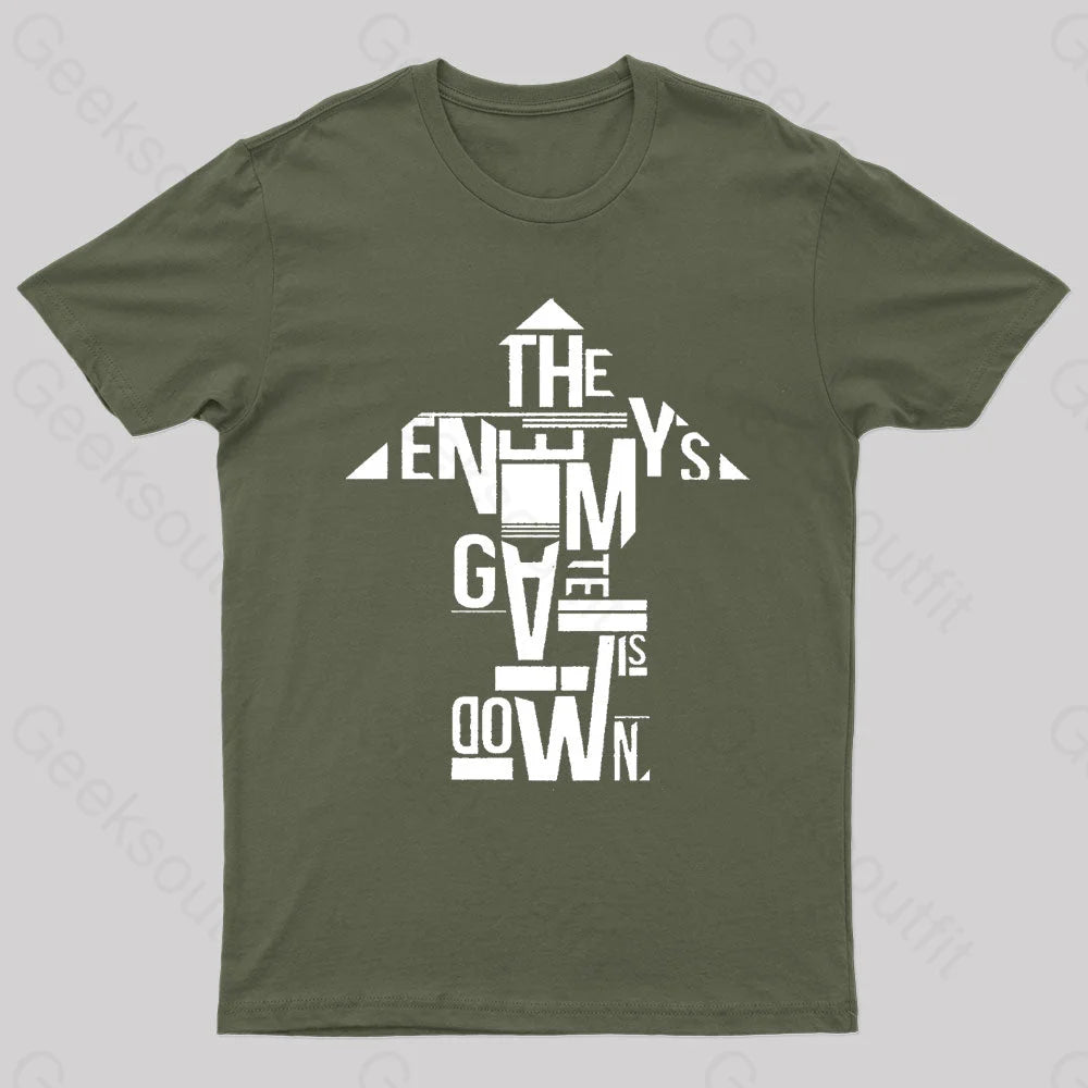 The Enemy’s Gate Is Down Geek T-Shirt Army Green / S