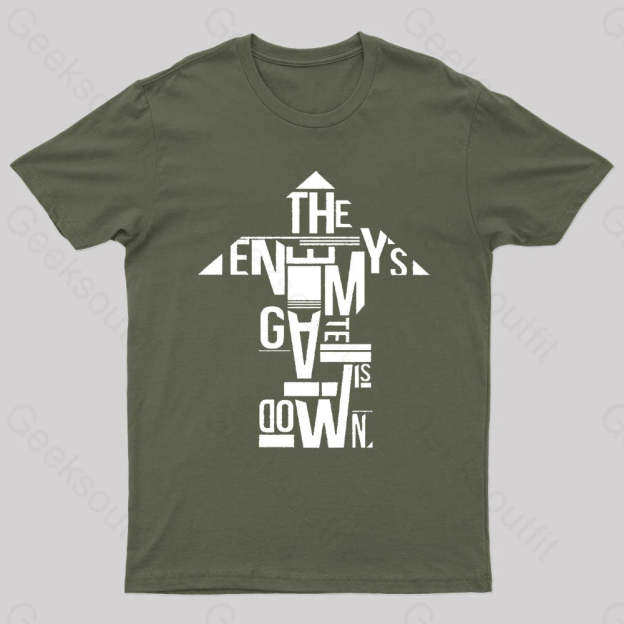 The Enemy’s Gate Is Down Geek T-Shirt Army Green / S