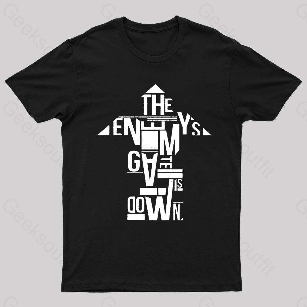 The Enemy’s Gate Is Down Geek T-Shirt Black / S