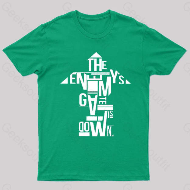 The Enemy’s Gate Is Down Geek T-Shirt Green / S
