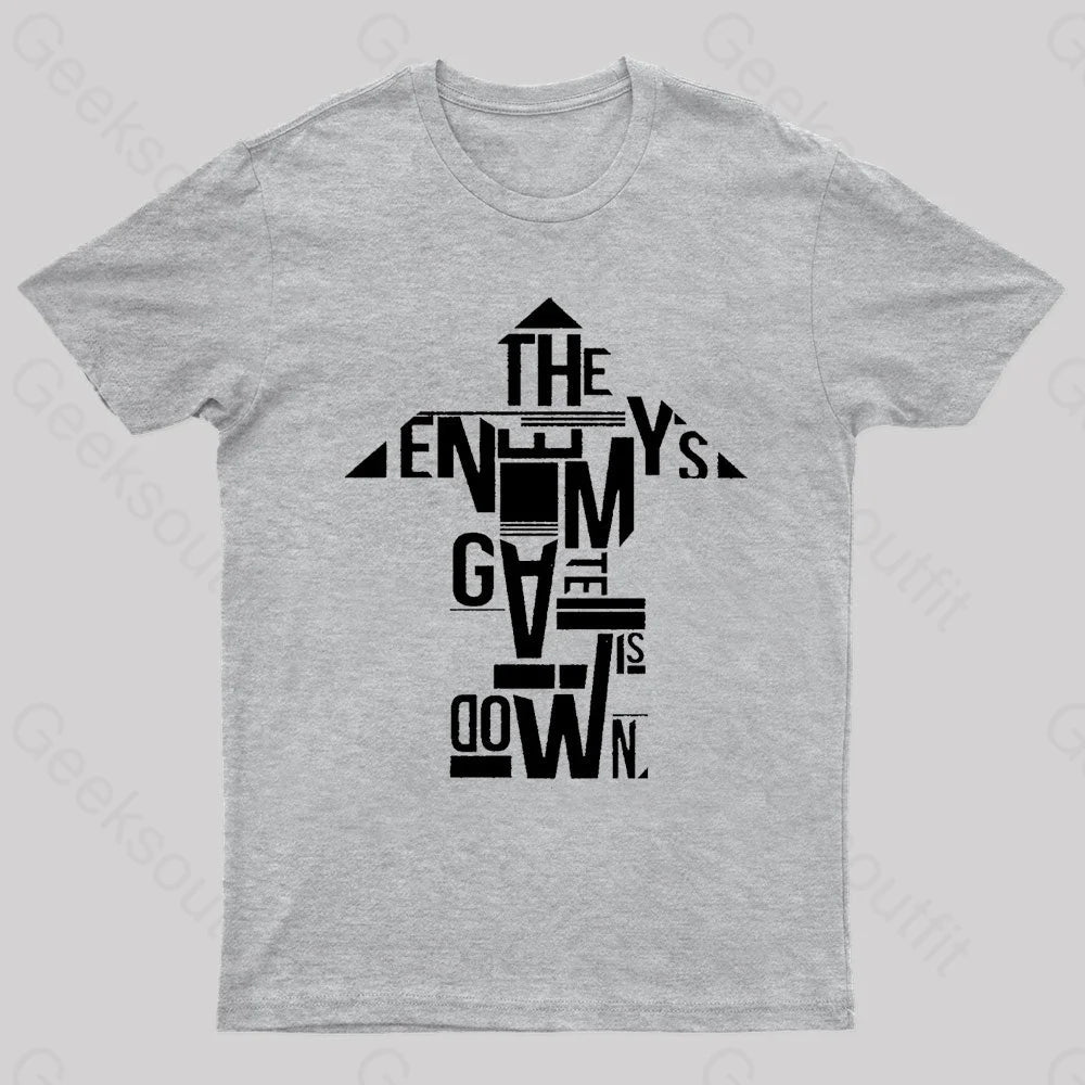 The Enemy’s Gate Is Down Geek T-Shirt Grey / S