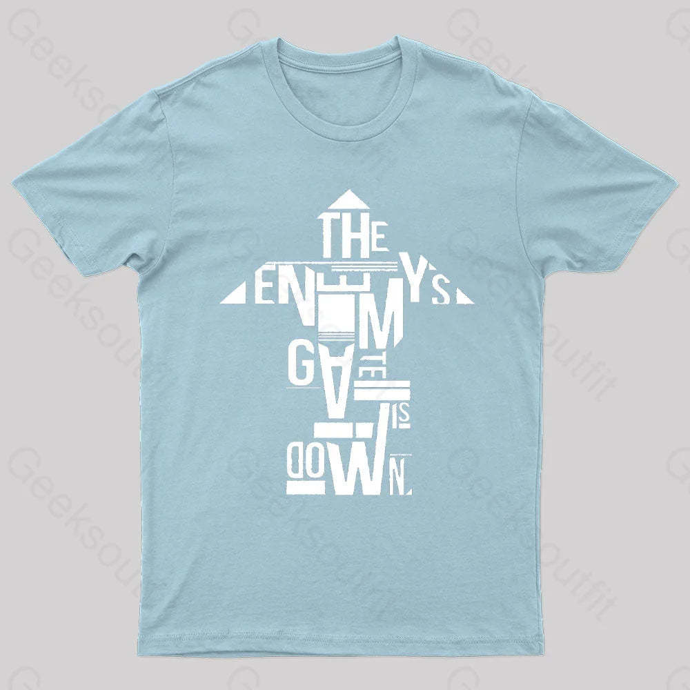 The Enemy’s Gate Is Down Geek T-Shirt Light Blue / S