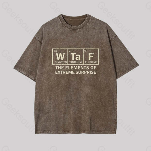 The Extreme Element Of Surprise Geek Washed T-Shirt Coffee / S