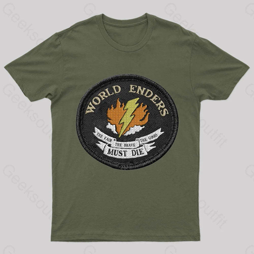 The Fair Brave Good Must Die Geek T-Shirt Army Green / S