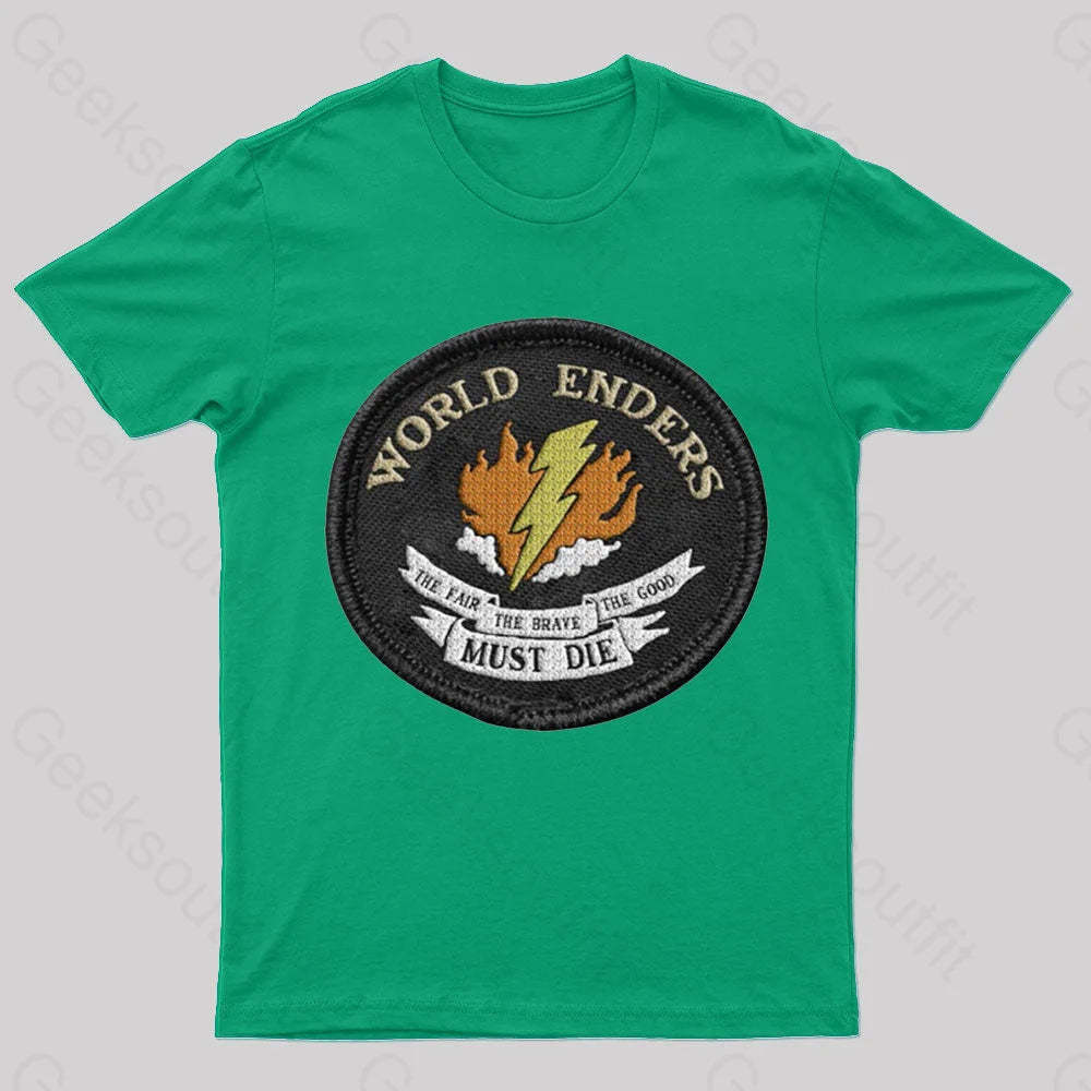 The Fair Brave Good Must Die Geek T-Shirt Green / S