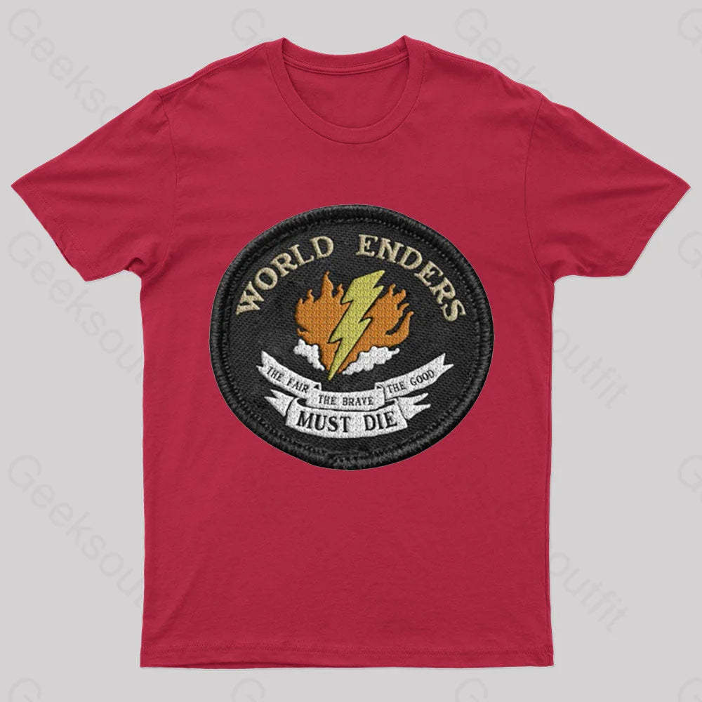 The Fair Brave Good Must Die Geek T-Shirt Red / S