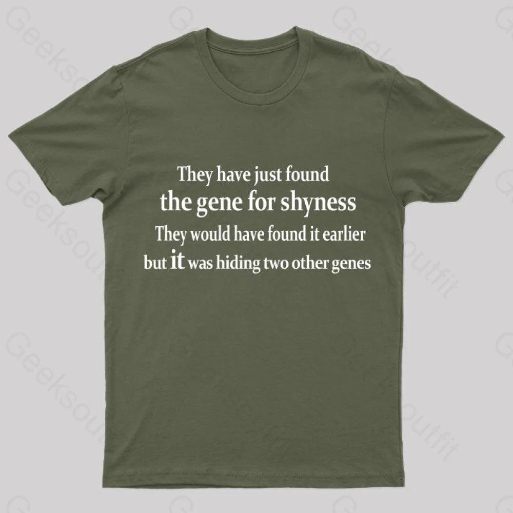 The Gene For Shyness Nerd T-Shirt Army Green / S