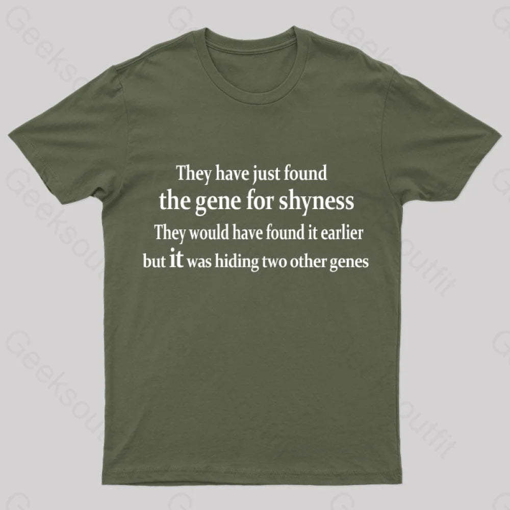 The Gene For Shyness Nerd T-Shirt Army Green / S