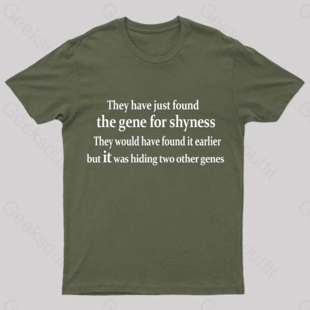 The Gene For Shyness Nerd T-Shirt Army Green / S