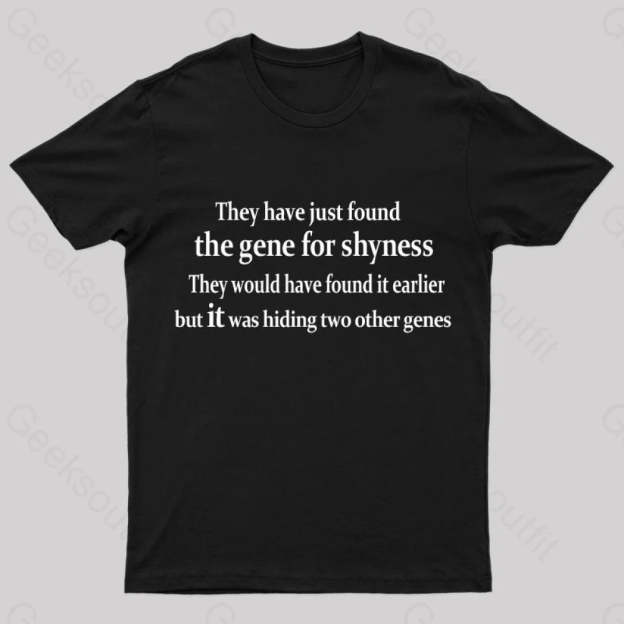 The Gene For Shyness Nerd T-Shirt Black / S