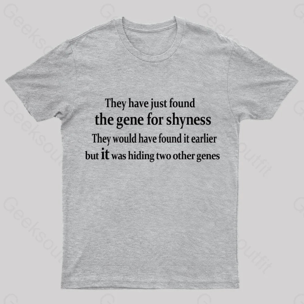 The Gene For Shyness Nerd T-Shirt Grey / S