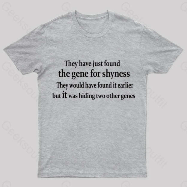 The Gene For Shyness Nerd T-Shirt Grey / S
