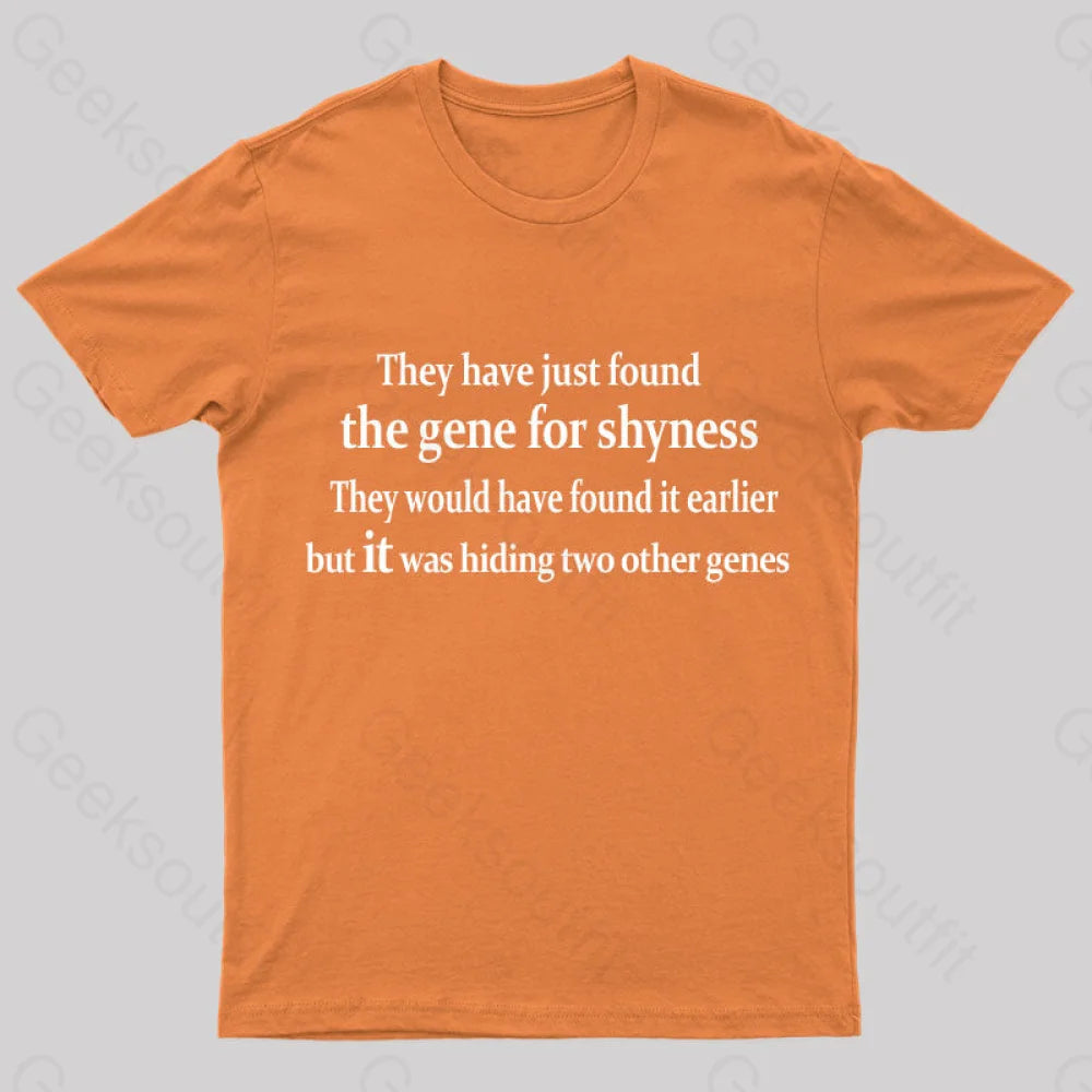 The Gene For Shyness Nerd T-Shirt Orange / S