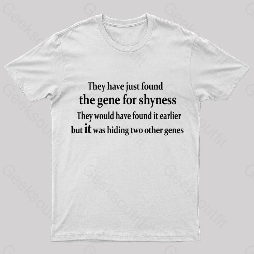 The Gene For Shyness Nerd T-Shirt White / S