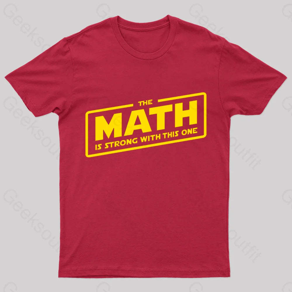 The Math Is Strong Nerd T-Shirt Red / S