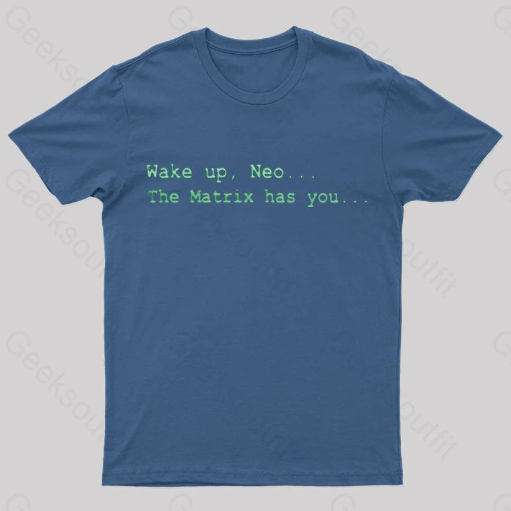 The Matrix Has You Geek T-Shirt Navy / S