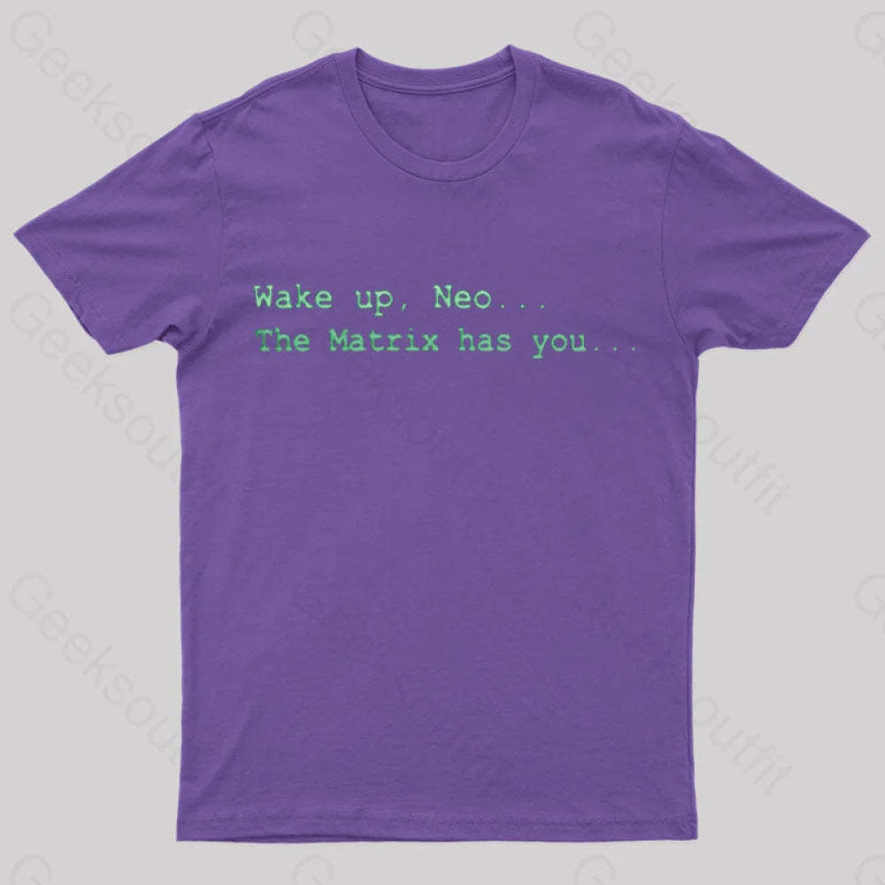 The Matrix Has You Geek T-Shirt Purple / S