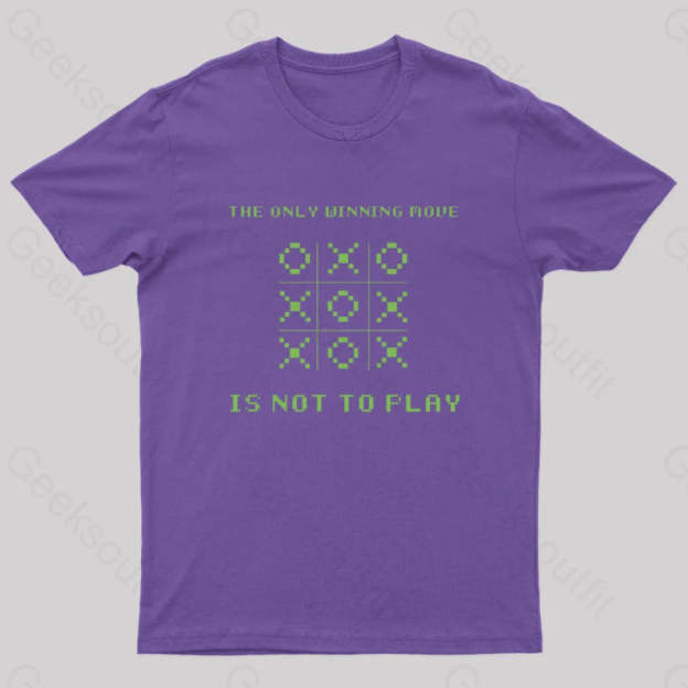 The Only Winning Move Is Not To Play Nerd T-Shirt Purple / S
