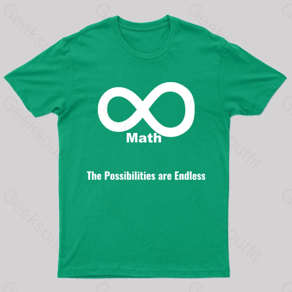 The Possibilities Are Endless Math Nerd T-Shirt Green / S