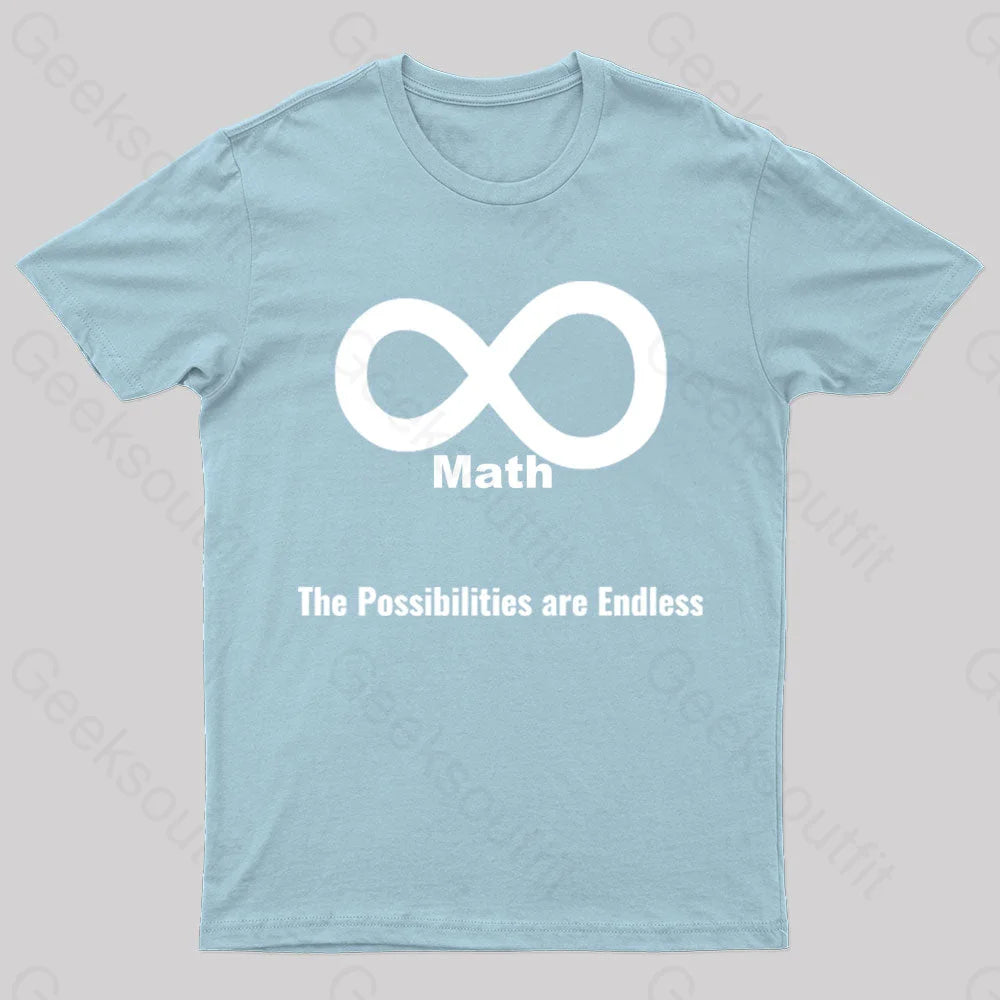 The Possibilities Are Endless Math Nerd T-Shirt Light Blue / S