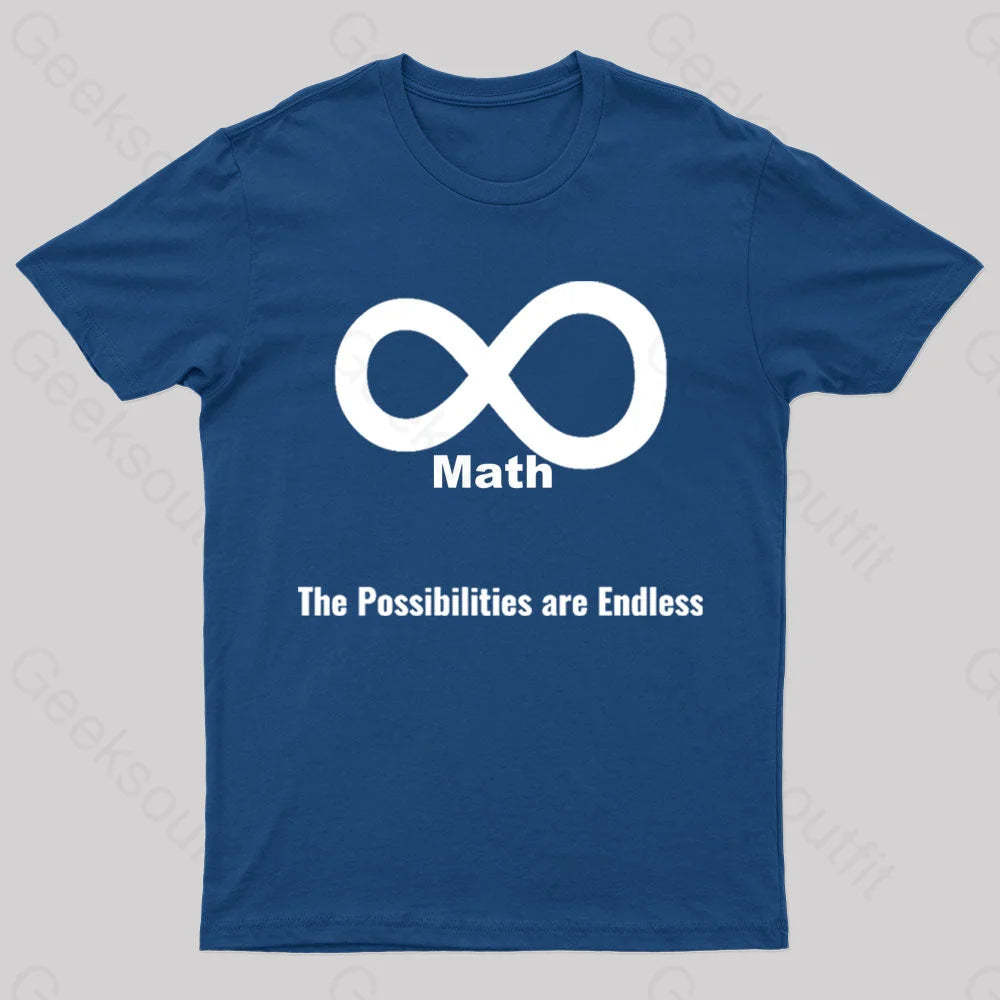 The Possibilities Are Endless Math Nerd T-Shirt Navy / S