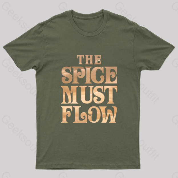 The Spice Must Flow Geek T-Shirt Army Green / S