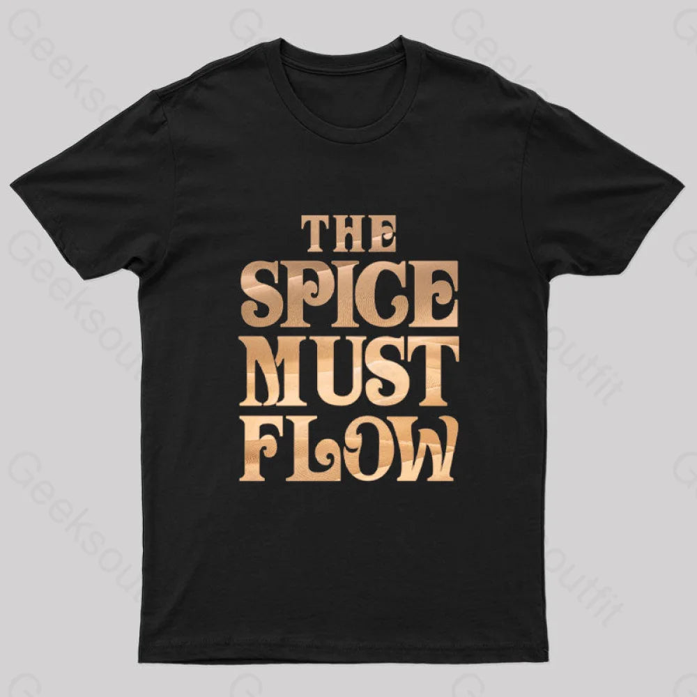 The Spice Must Flow Geek T-Shirt Black / S