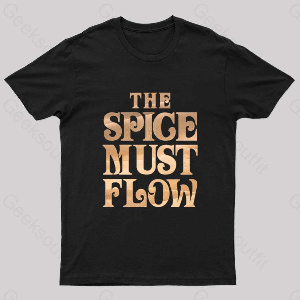 The Spice Must Flow Geek T-Shirt Black / S