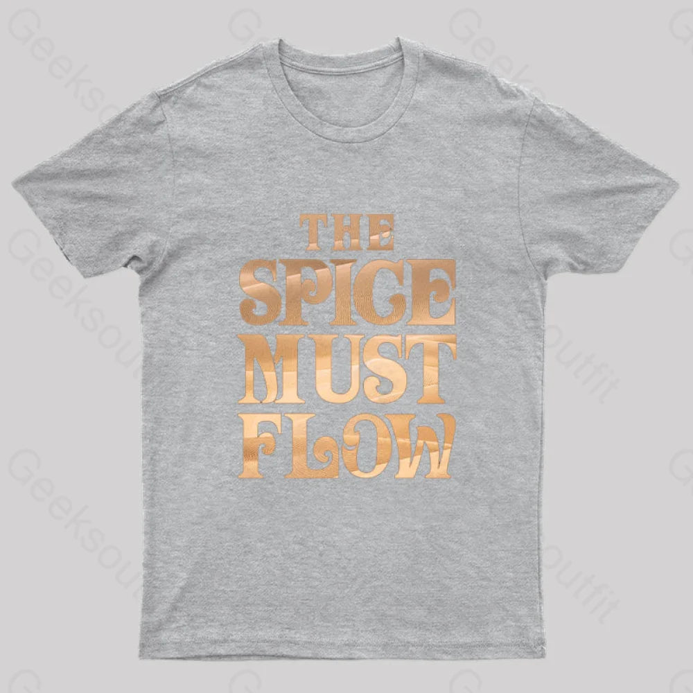 The Spice Must Flow Geek T-Shirt Grey / S
