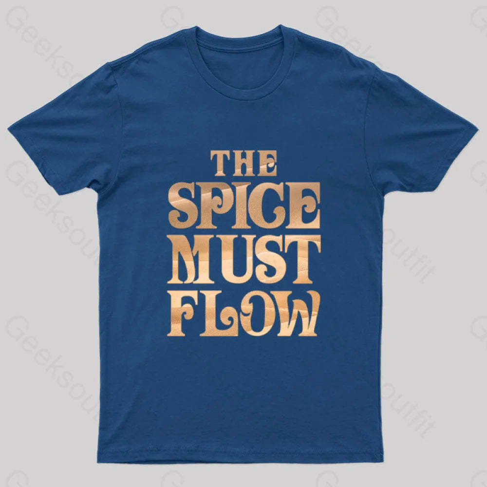 The Spice Must Flow Geek T-Shirt Navy / S