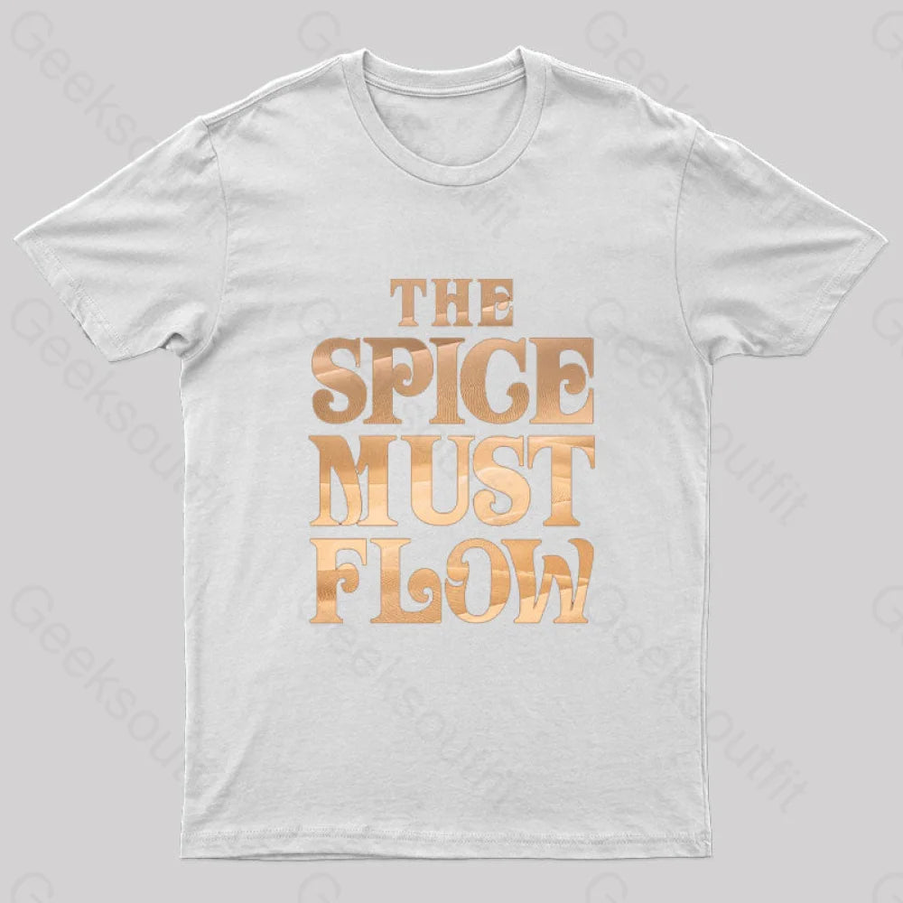 The Spice Must Flow Geek T-Shirt White / S