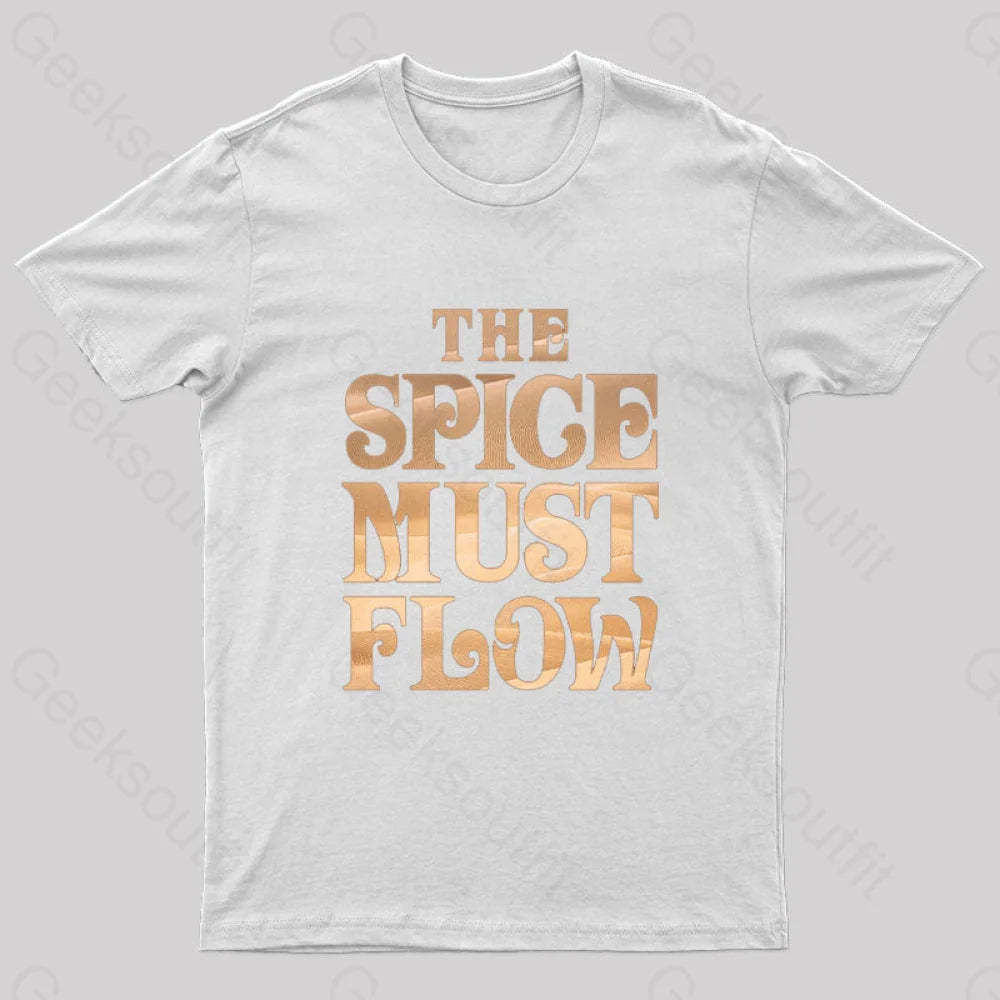 The Spice Must Flow Geek T-Shirt White / S