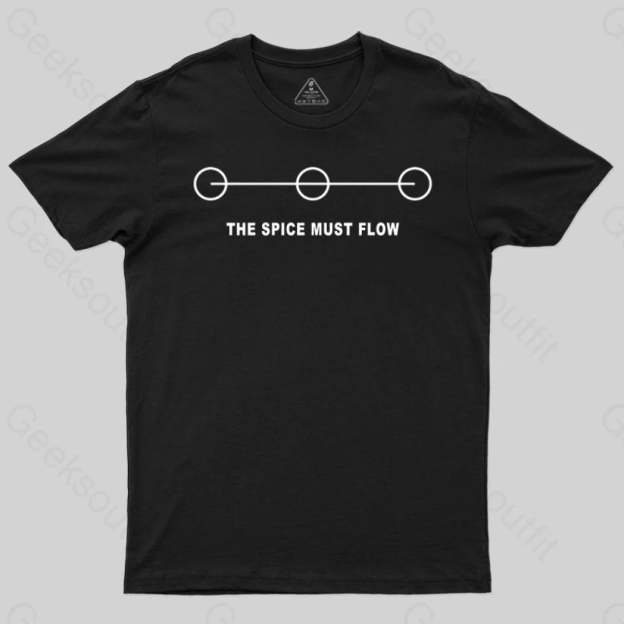 THE SPICE MUST FLOW T-Shirt - Geeksoutfit