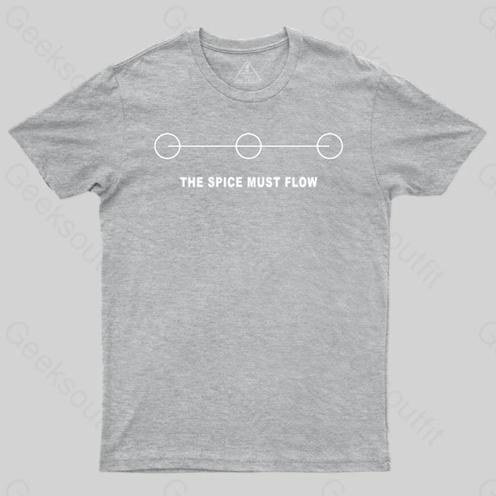 THE SPICE MUST FLOW T-Shirt - Geeksoutfit