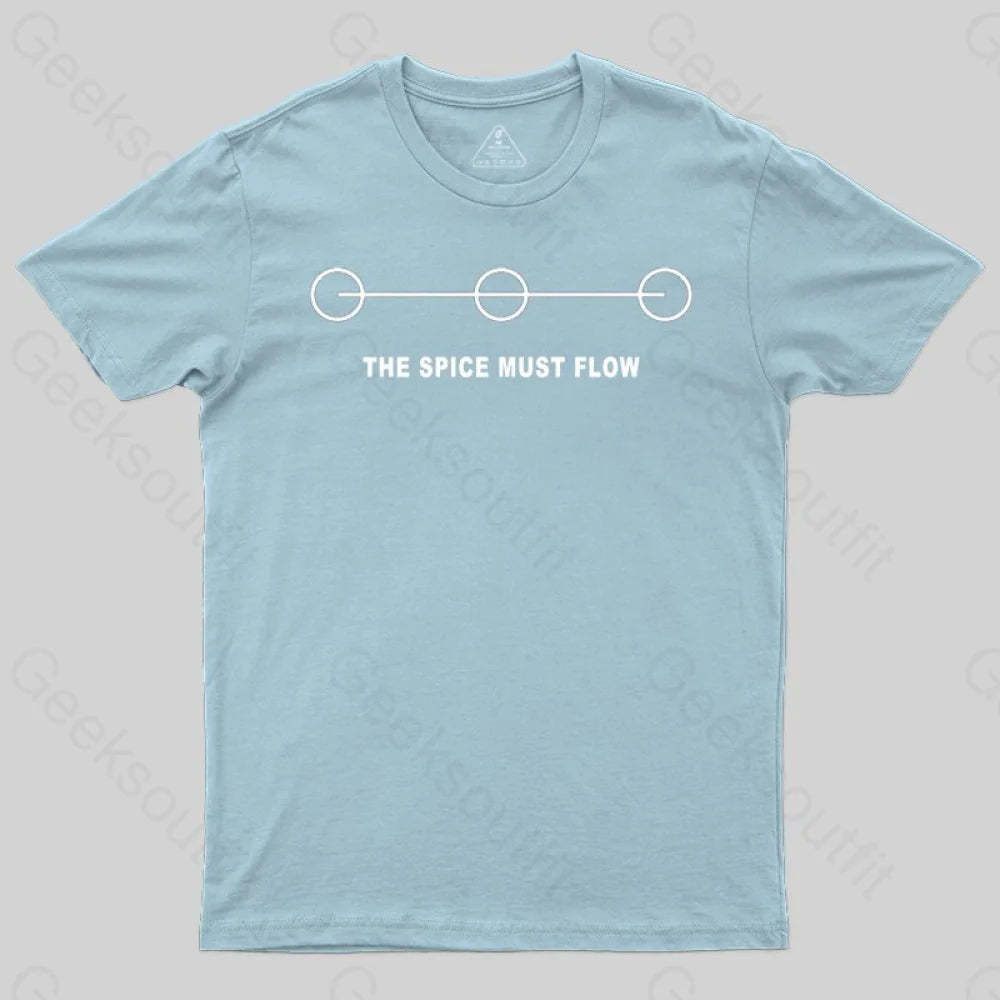 THE SPICE MUST FLOW T-Shirt - Geeksoutfit